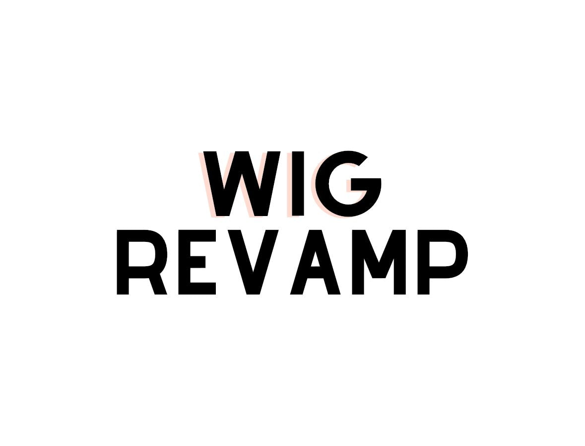 Wig revamp